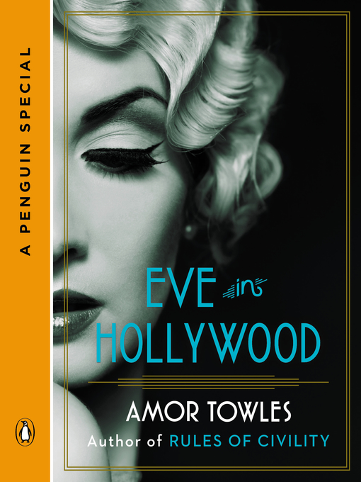 Title details for Eve in Hollywood by Amor Towles - Available